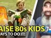 Raising-80s-Kids-In-2025-5-Ways